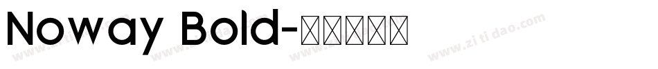 Noway Bold字体转换